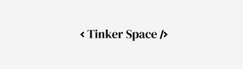 Tinker Space